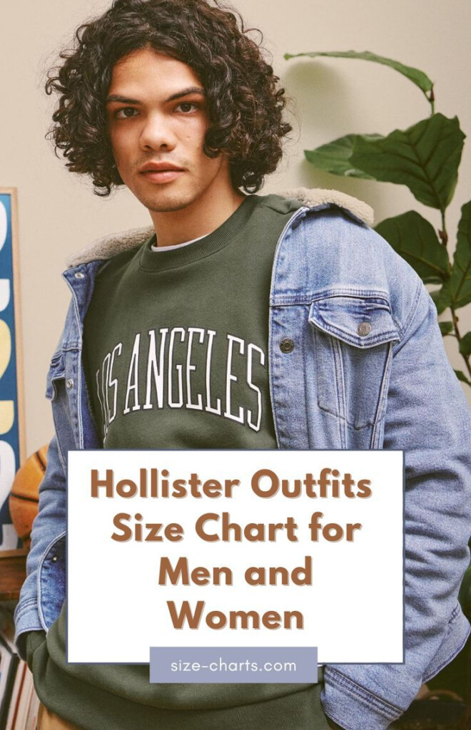 This Hollister Outfit Size Chart Can Help You Figure Out What Size To 
